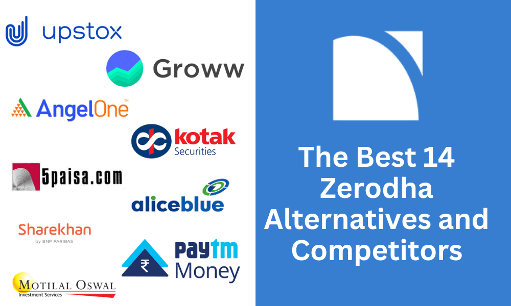 The Best 14 Zerodha Alternatives and Competitors