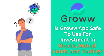Is Groww App Safe & Legal In India