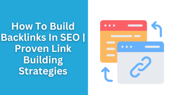 How To Build Backlinks In SEO Proven Link Building Strategies
