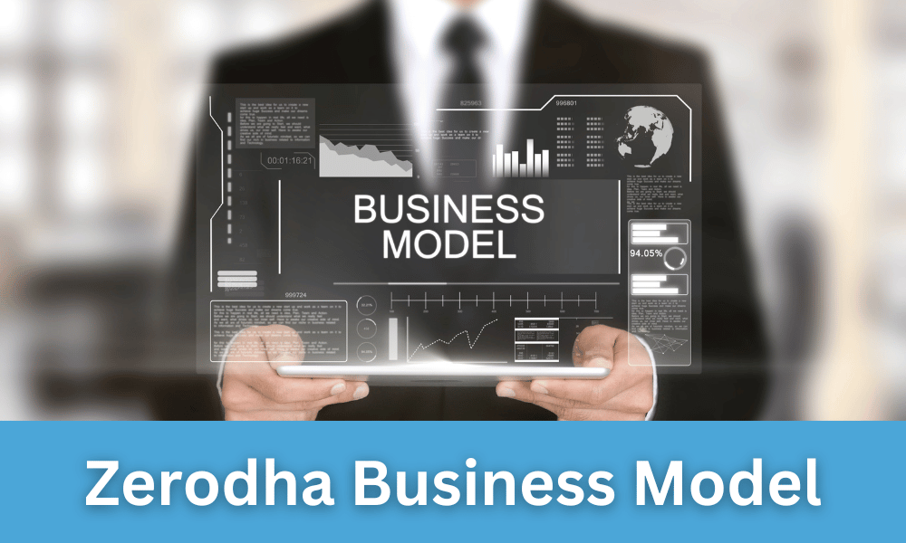 Zerodha Business Model