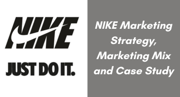 Nike Marketing Strategy, Marketing Mix and Case Study