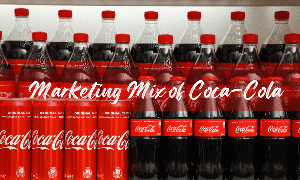 Marketing Mix of Coca-Cola