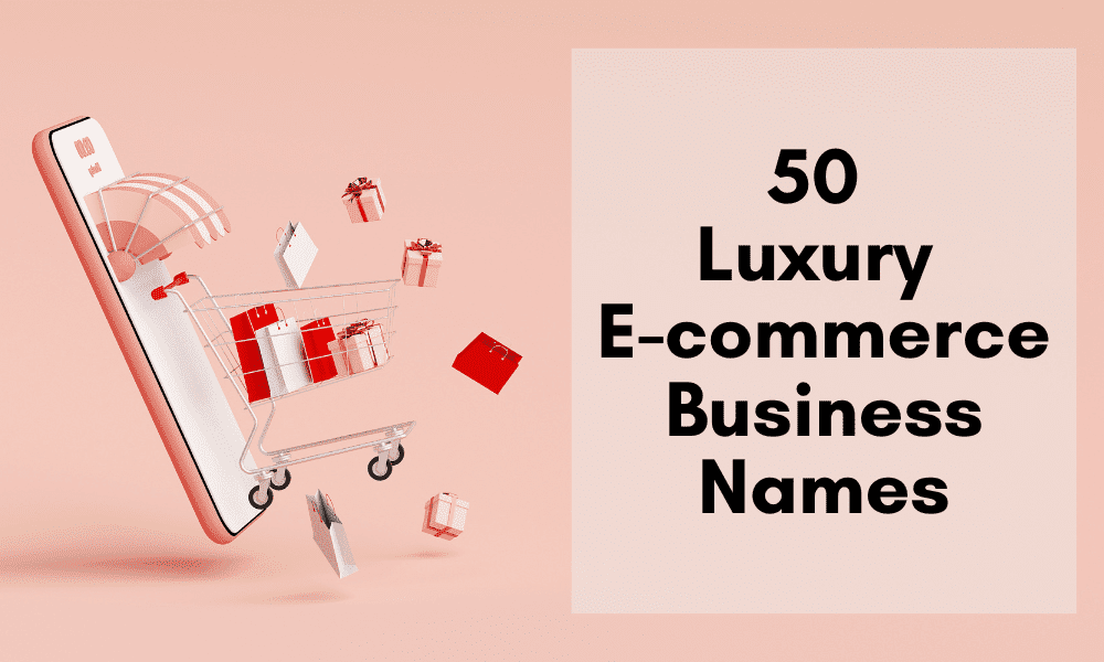 50 luxury e-commerce business names