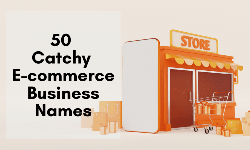 50 catchy e-commerce business names
