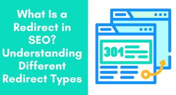 What Is a Redirect in SEO Understanding Different Redirect Types